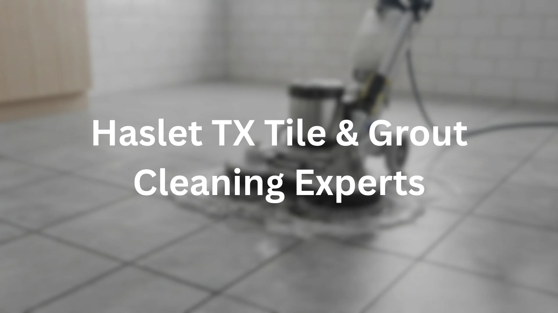 Haslet TX Tile & Grout cleaning