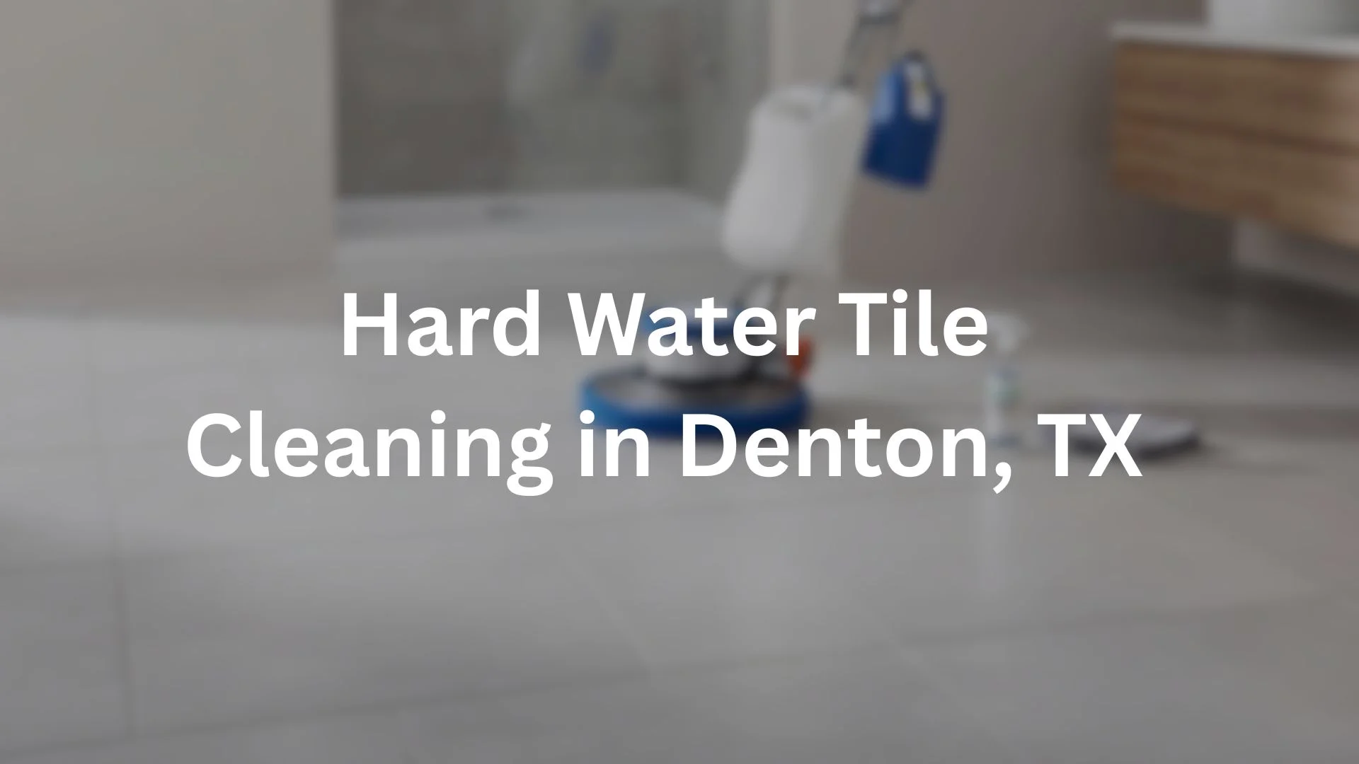 tile and grout cleaning in Denton