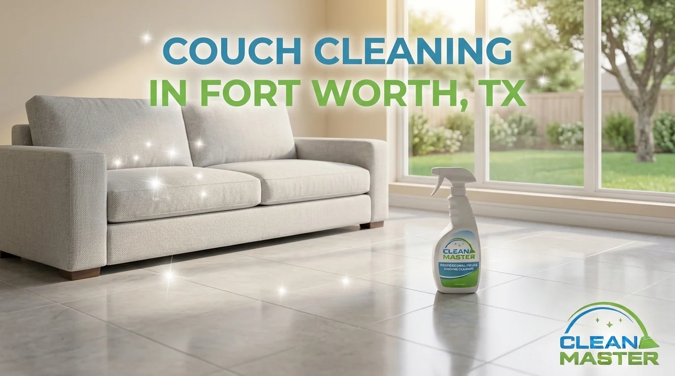 Couch Cleaning in Fort Worth, TX