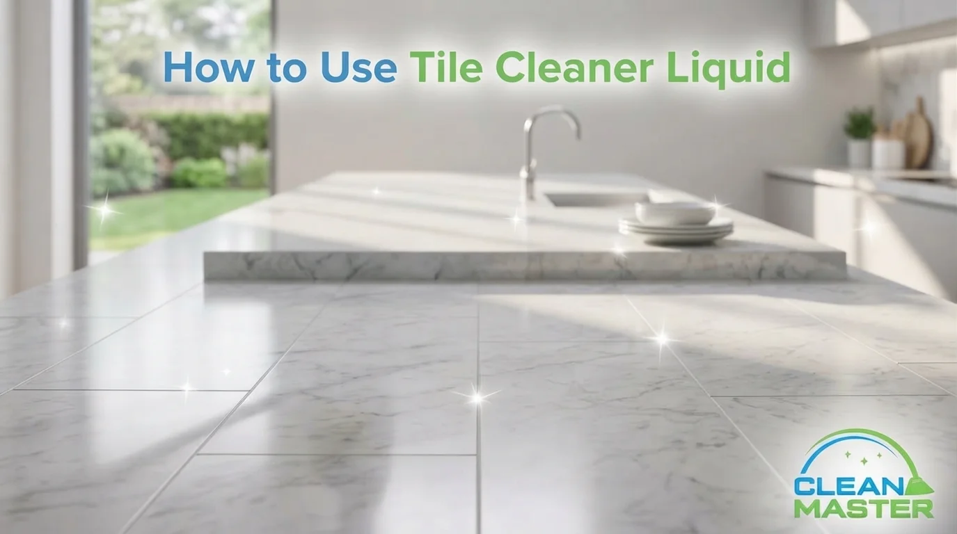 How to Use Tile Cleaner Liquid
