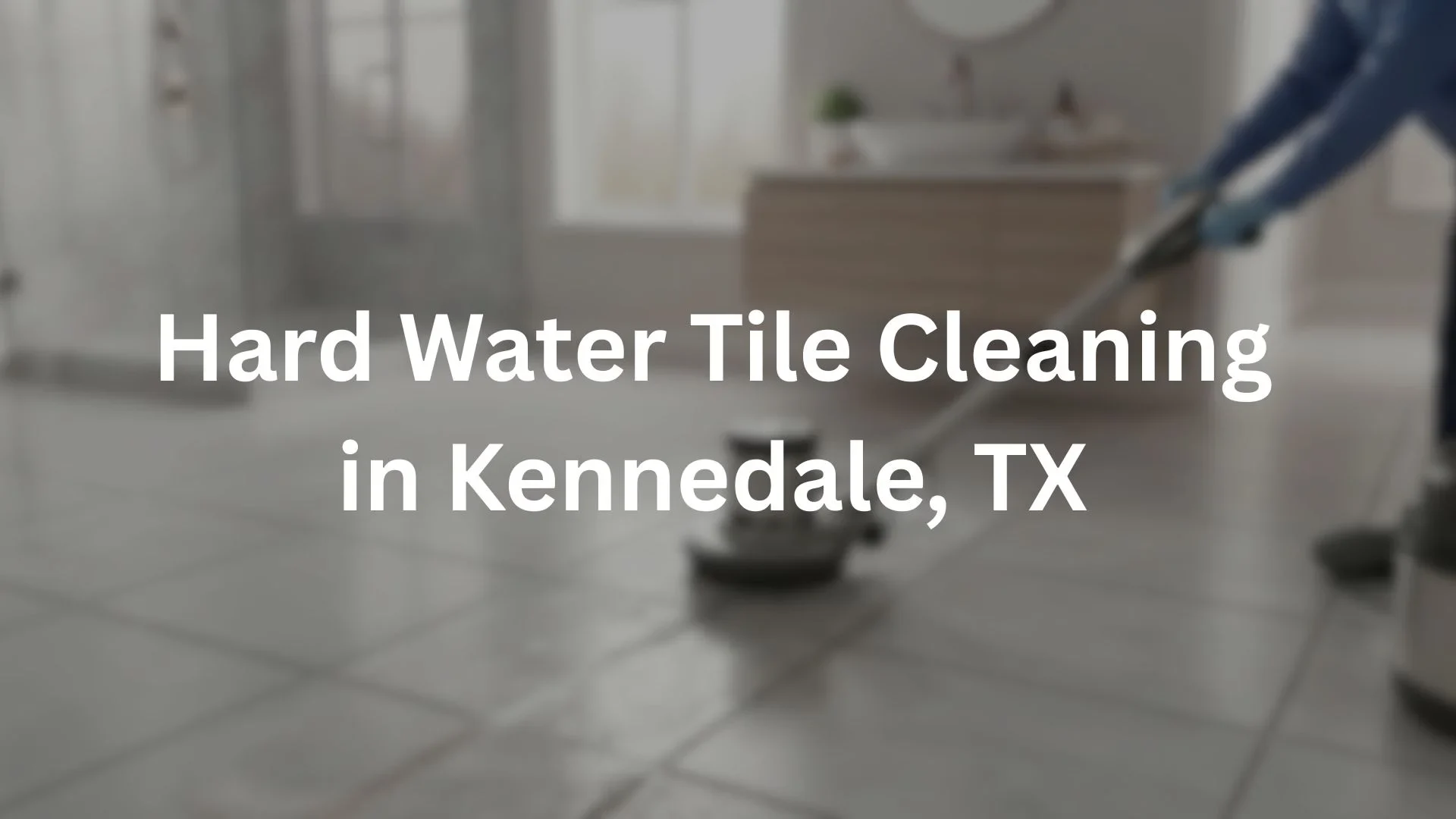 Tile Cleaning in Kennedale,TX
