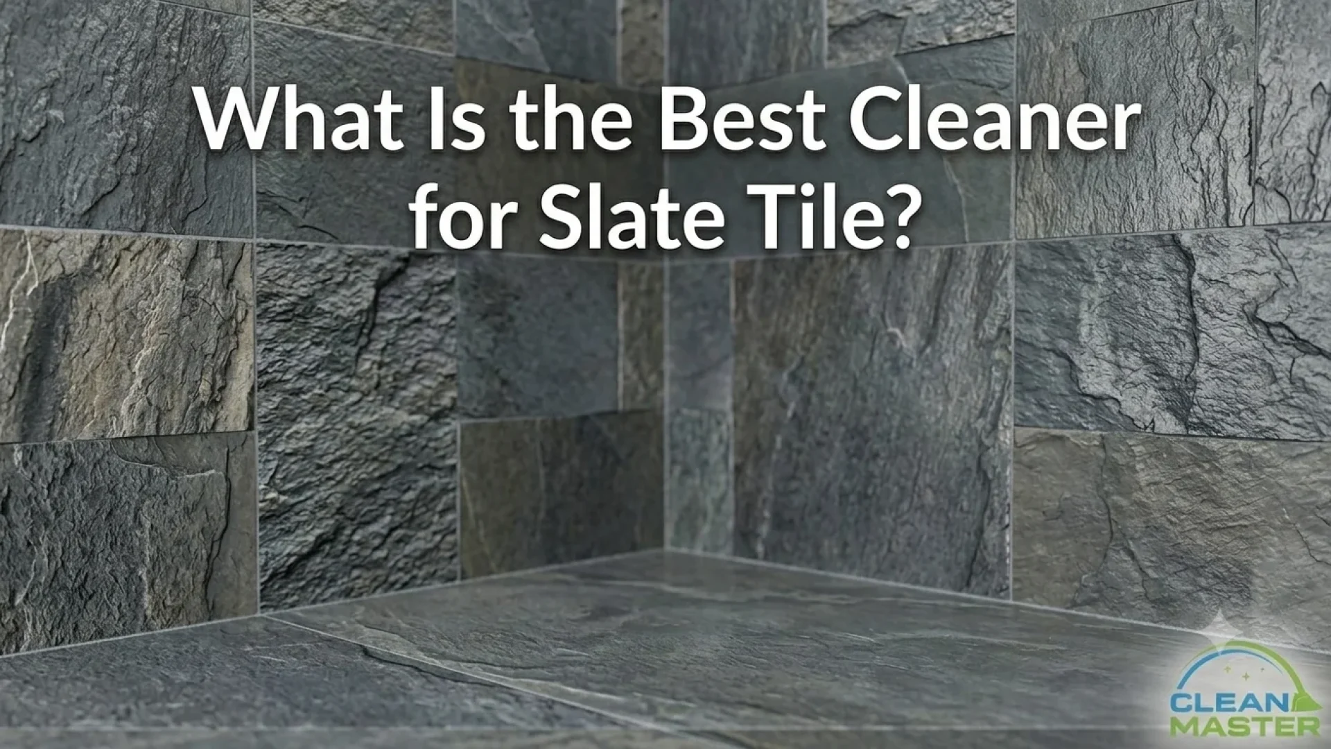 best cleaner for slate tiles